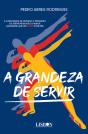 A Grandeza de Servir - Preview