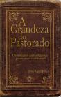 A Grandeza Do Pastorado - Preview