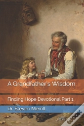 A Grandfather'S Wisdom