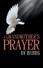 A Grandmother'S Prayer - Preview