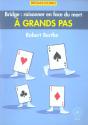 A Grands Pas ; Bridge: Raisonner En Face Du Mort - Preview
