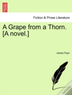 Capa do artigo A Grape From A Thorn. (A Novel.)