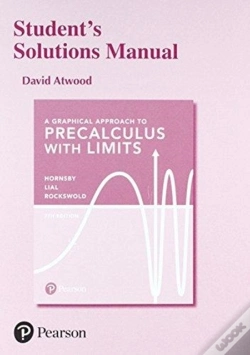 Capa do artigo A Graphical Approach To Precalculus With Limits, 7e Â©2019 Student'S Solutions Manual
