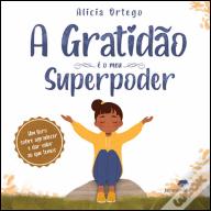 A Gratidão é o Meu Superpoder