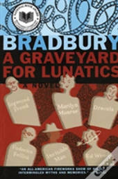 A Graveyard For Lunatics