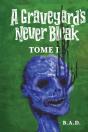 A Graveyard'S Never Bleak - Preview