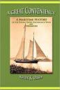 A Great Conveniency - A Maritime History - Preview
