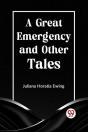 A Great Emergency And Other Tales - Preview