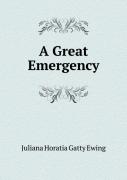 A Great Emergency