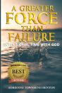 A Greater Force Than Failure - Preview