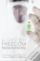 A Greater Freedom
