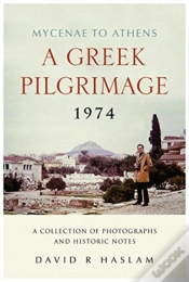 Capa do artigo A Greek Pilgrimage 1974 - Mycenae To Athens