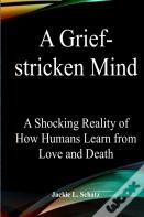 A Grief-Stricken Mind