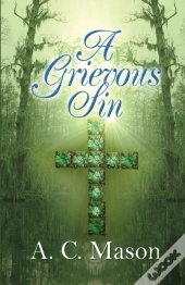 A Grievous Sin