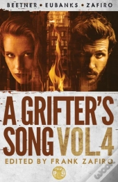 A Grifter'S Song Vol. 4