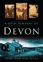 A Grim Almanac Of Devon - Preview