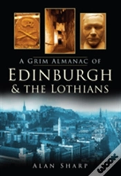 Capa do artigo A Grim Almanac Of Edinburgh And The Lothians