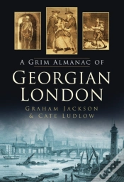 Capa do artigo A Grim Almanac Of Georgian London