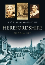 Capa do artigo A Grim Almanac Of Herefordshire
