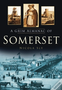 Capa do artigo A Grim Almanac Of Somerset