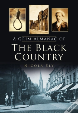Capa do artigo A Grim Almanac Of The Black Country