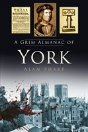 A Grim Almanac Of York - Preview