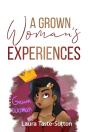 A Grown Woman'S Experiences - Preview