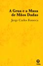 A Grua e a Musa de Mãos Dadas - Preview
