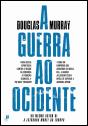 A Guerra ao Ocidente - Preview