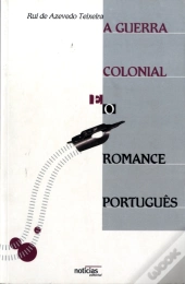 A Guerra Colonial e o Romance Português