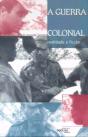 A Guerra Colonial - Realidade e Ficção - Preview