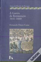 A Guerra da Restauração 1641-1668