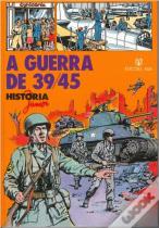A Guerra de 39/45