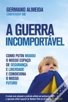 A Guerra Incomportável