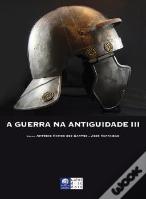 A Guerra na Antiguidade III