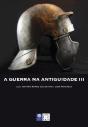 A Guerra na Antiguidade III - Preview