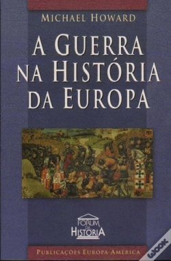 Capa do artigo A Guerra na História da Europa