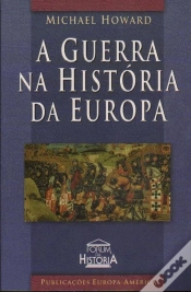 Capa do artigo A Guerra na História da Europa