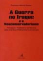 A Guerra no Iraque e o Neoconservadorismo - Preview