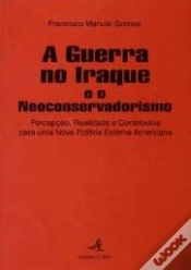 Capa do artigo A Guerra no Iraque e o Neoconservadorismo