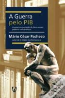 A Guerra Pelo Pib