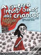 A Guerra Pelos Olhos das Crianças
