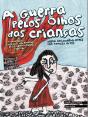 A Guerra Pelos Olhos das Crianças - Preview