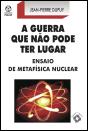 A Guerra que Não Pode Ter Lugar - Preview