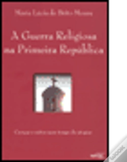 Capa do artigo A Guerra Religiosa na Primeira República