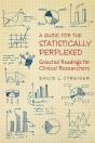 A Guide For The Statistically Perplexed - Preview