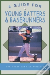 A Guide For Young Batters & Baserunners