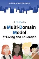 A Guide To A Multi-Domain Model Of Living And Education