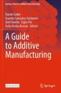 A Guide To Additive Manufacturing - Preview