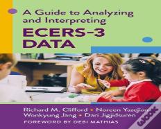 A Guide To Analyzing And Interpreting Ecers-3 Data
